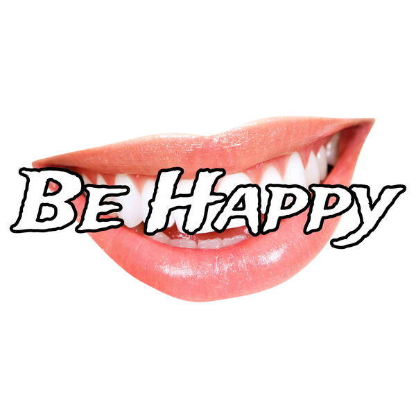 BE HAPPY
